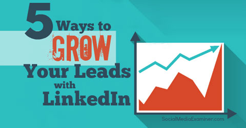 grow linkedin leads